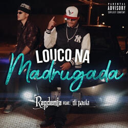 Louco na Madrugada