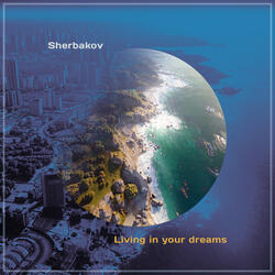 Living in Your Dreams