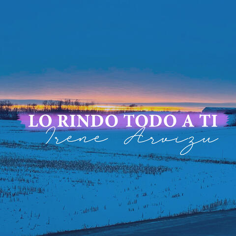 Lo Rindo Todo a Ti