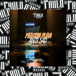 Melodia Pura Anti Sad