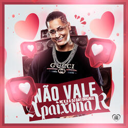 Não Vale Apaixonar