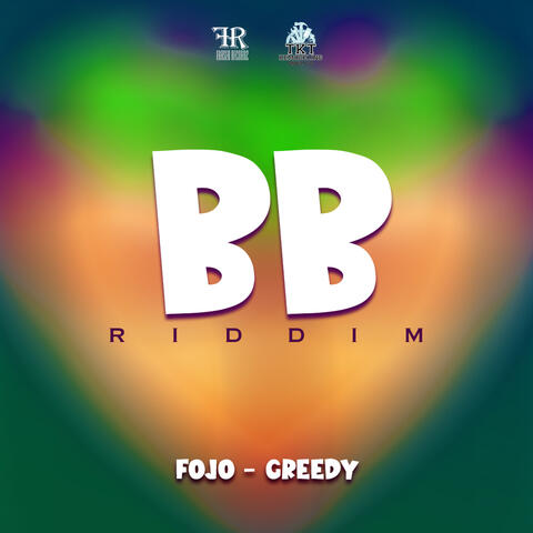 Greedy (BB Riddim)