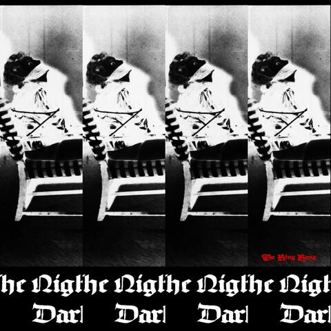 The Night Is the Darknes