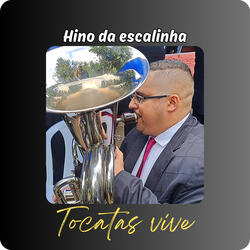Hino da Escalinha (Tocata Ccb)