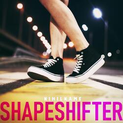 Shapeshifter