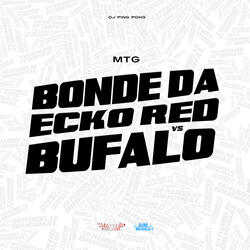 Mtg Bonde da Ecko Red Vs Bufalo