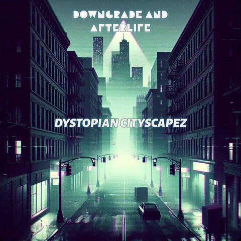 Dystopian Cityscapez