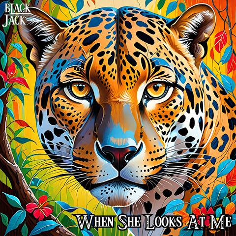 When She Looks at Me