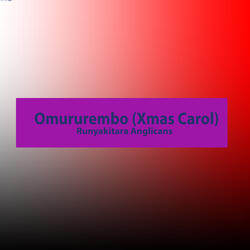 Omururembo (Xmas Carol)