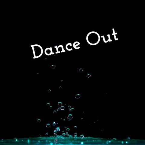 Dance Out