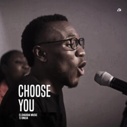 Choose You
