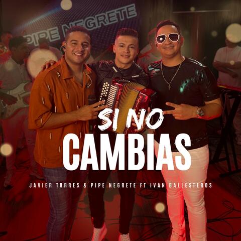Si No Cambias