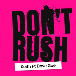 Don't Rush