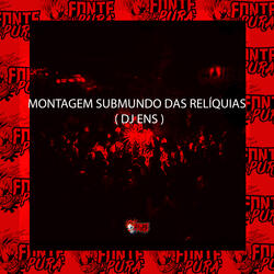 Montagem - Submundo das Relíquias
