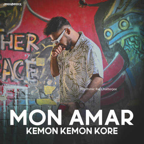 Mon Amar Kemon Kemon Kore