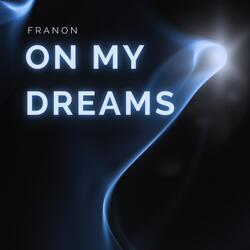 On My Dreams