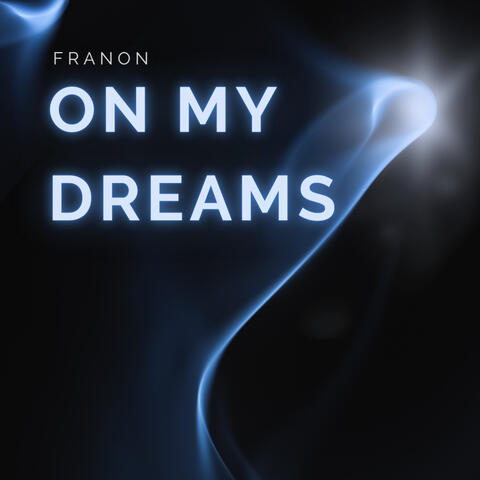 On My Dreams