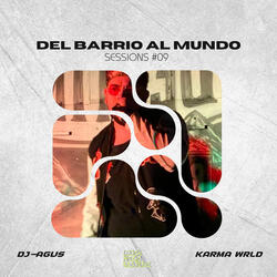Del Barrio al Mundo Sessions #09