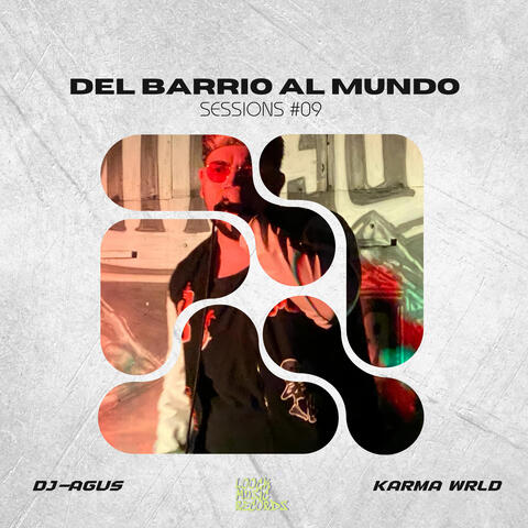 Del Barrio al Mundo Sessions #09