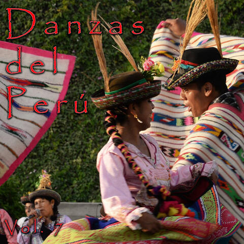 Danzas del Peru, Vol. 7