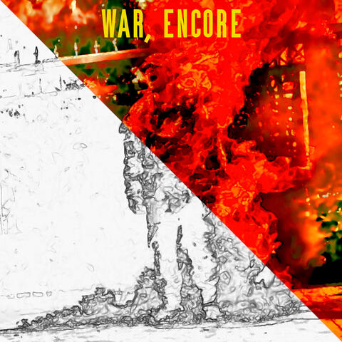 War, Encore