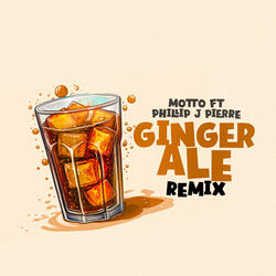 Ginger Ale [Remix]