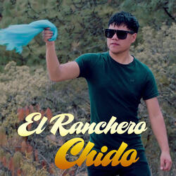 El Ranchero Chido