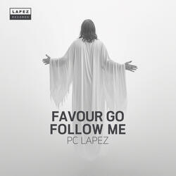 Favour Go Follow Me