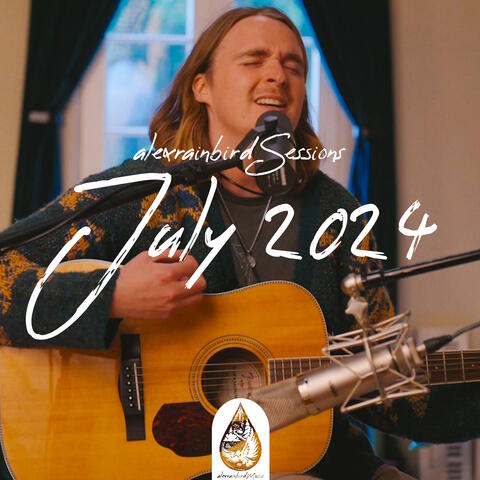 alexrainbirdsessions July 2024