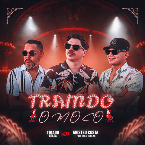 Traindo o Moço