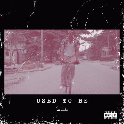 Used to Be