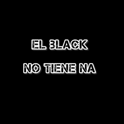 No Tiene Na
