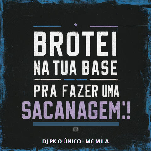 Brotei na Tua Base pra Fazer uma Sacanagem