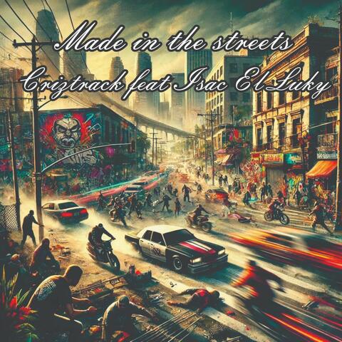 Made In The Streets