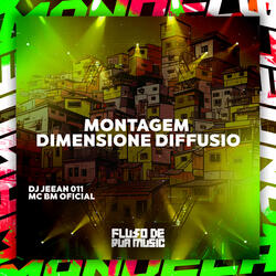 Montagem Dimensione Diffusio