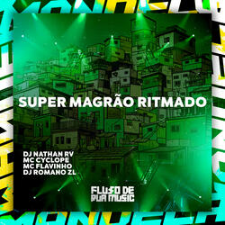 Super Magrão Ritmado