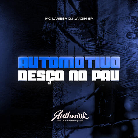 Automotivo Desço no Pau