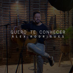 Quero Te Conhecer