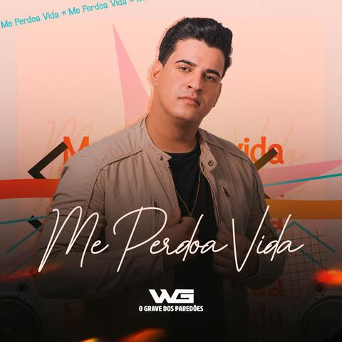 Me Perdoa Vida