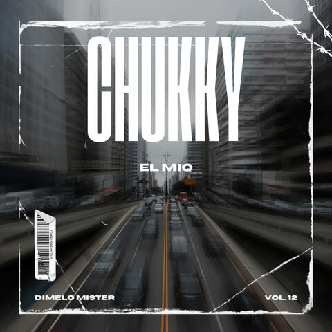 Chukky, Vol. 12
