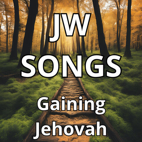Gaining Jehovah
