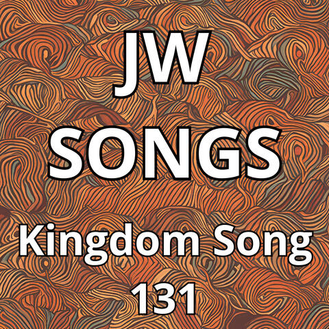 Kingdom Song 131