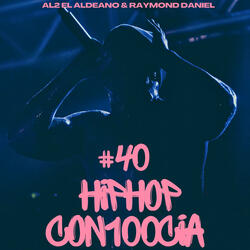 Hip Hop Con100Cia #40