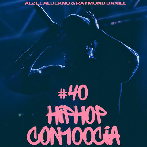 Hip Hop Con100Cia #40