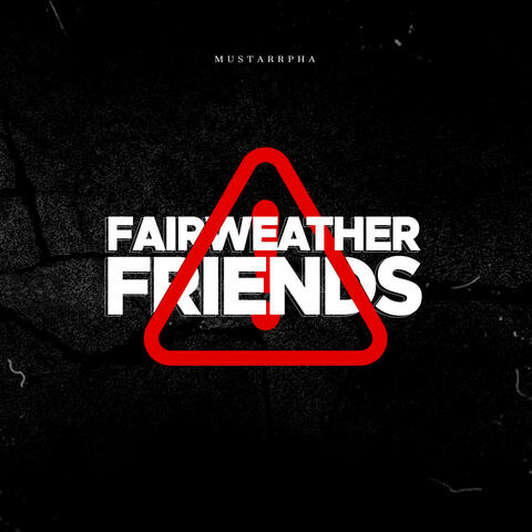 Fairweatherfriends