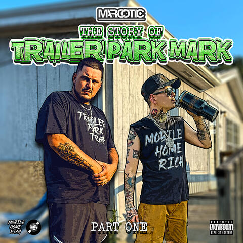 The Story of Trailer Park Mark