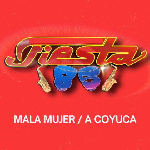 Mala Mujer / A Coyuca