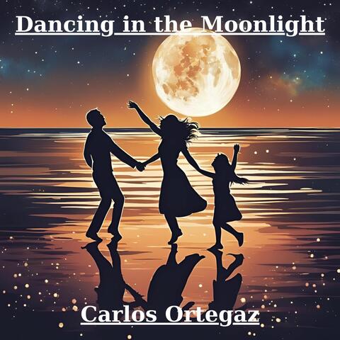 Dancing in the Moonlight