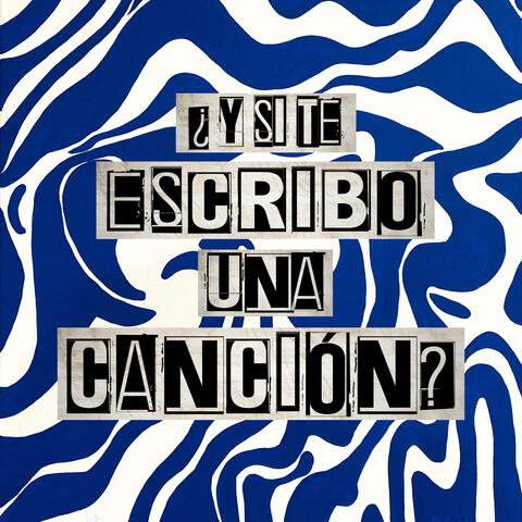 Y Si Te Escribo una Canción?