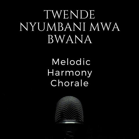 Twende Nyumbani Mwa Bwana